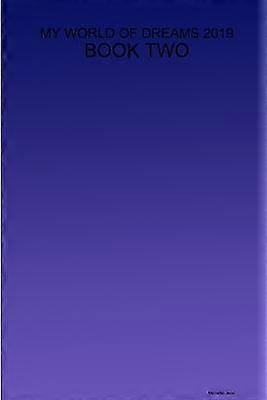 My World of Dreams 2019 - Book Two