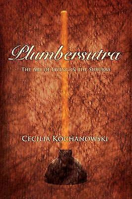 Plumbersutra: Konsten att leva i förorten