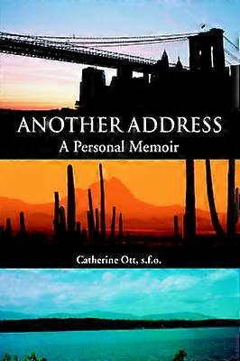Another Address A Personal Memoir