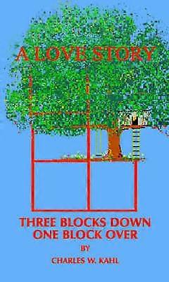 Three Blocks Down One Block Over