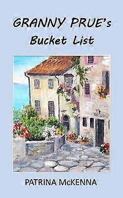 Lista de dorințe a bunicii Prue