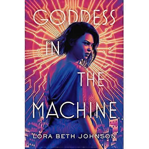 Goddess in the Machine