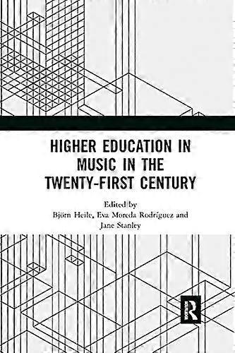 Higher Education in Music in the Twenty First Century