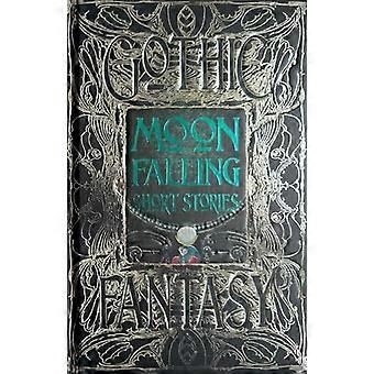 Moon Falling Short Stories