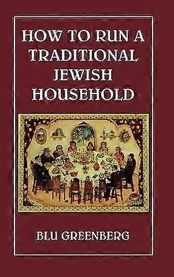 Cómo dirigir un hogar judío tradicional