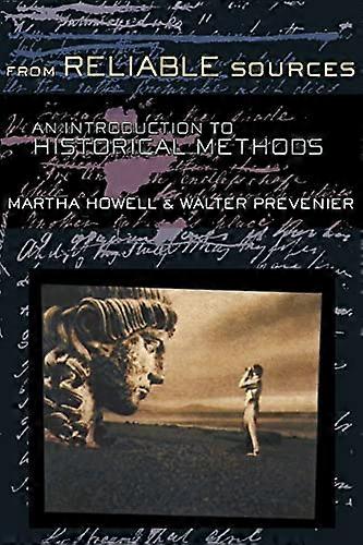 From Reliable Sources: An Introduction to Historical Methods