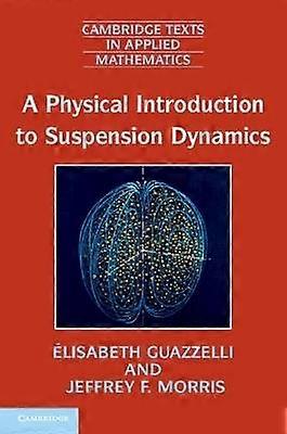 A Physical Introduction to Suspension Dynamics