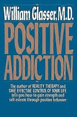 Positive Addiction