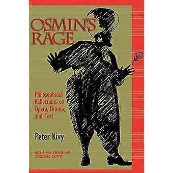 Rage di Osmin: riflessioni filosofiche sull'Opera, dramma e testo, con un nuovo capitolo finale