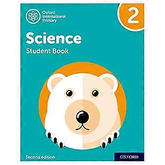 Oxford International Primary Science Zweite Auflage: Schülerbuch 2