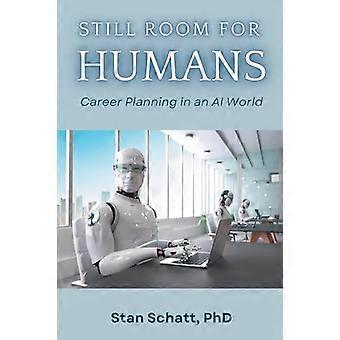 Todavía hay espacio para los humanos: planificación de la carrera en un mundo de IA