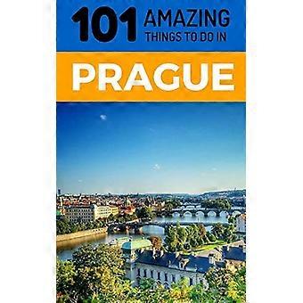 101 fantastiske ting å gjøre i Praha: Reiseguide til Praha (Praha storbyferie, Backpacking Praha, Tsjekkia Reise)
