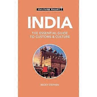 India - Kultur Smart!: Den essensielle guiden til toll og kultur (Culture Smart!)