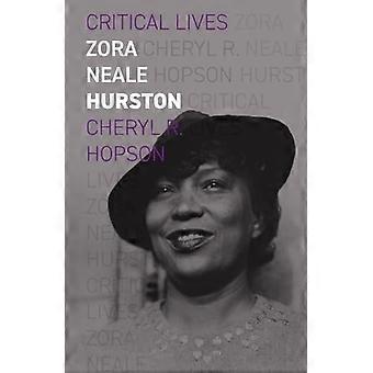 Zora Neale Hurston (Życie krytyczne)