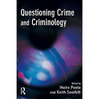 Questionnement sur le crime et la criminologie [Illustré]