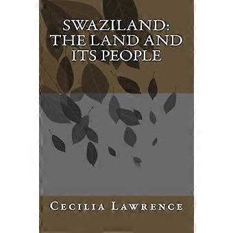 Swaziland: Landet og dets folk