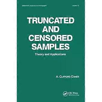 Truncated And Censored Samples Theory And Applications - A. Clifford Cohen