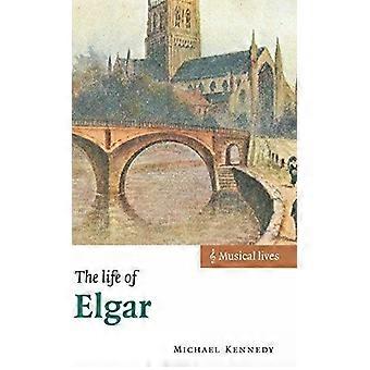 A Vida de Elgar - Michael Kennedy