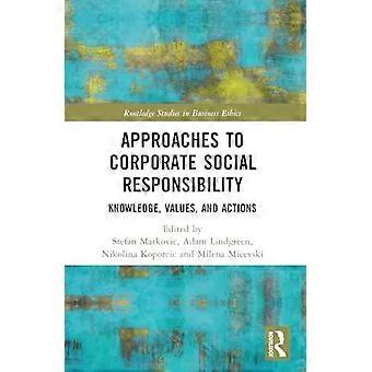 Approaches To Corporate Social Responsibility Knowledge Values And Actions - Taylor & Francis Ltd