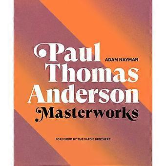 Paul Thomas Anderson - Adam Nayman