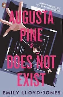 Augusta Pine Does Not Exist - Emily Lloyd-Jones