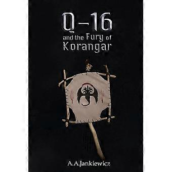 Q-16 and the fury of korangar
