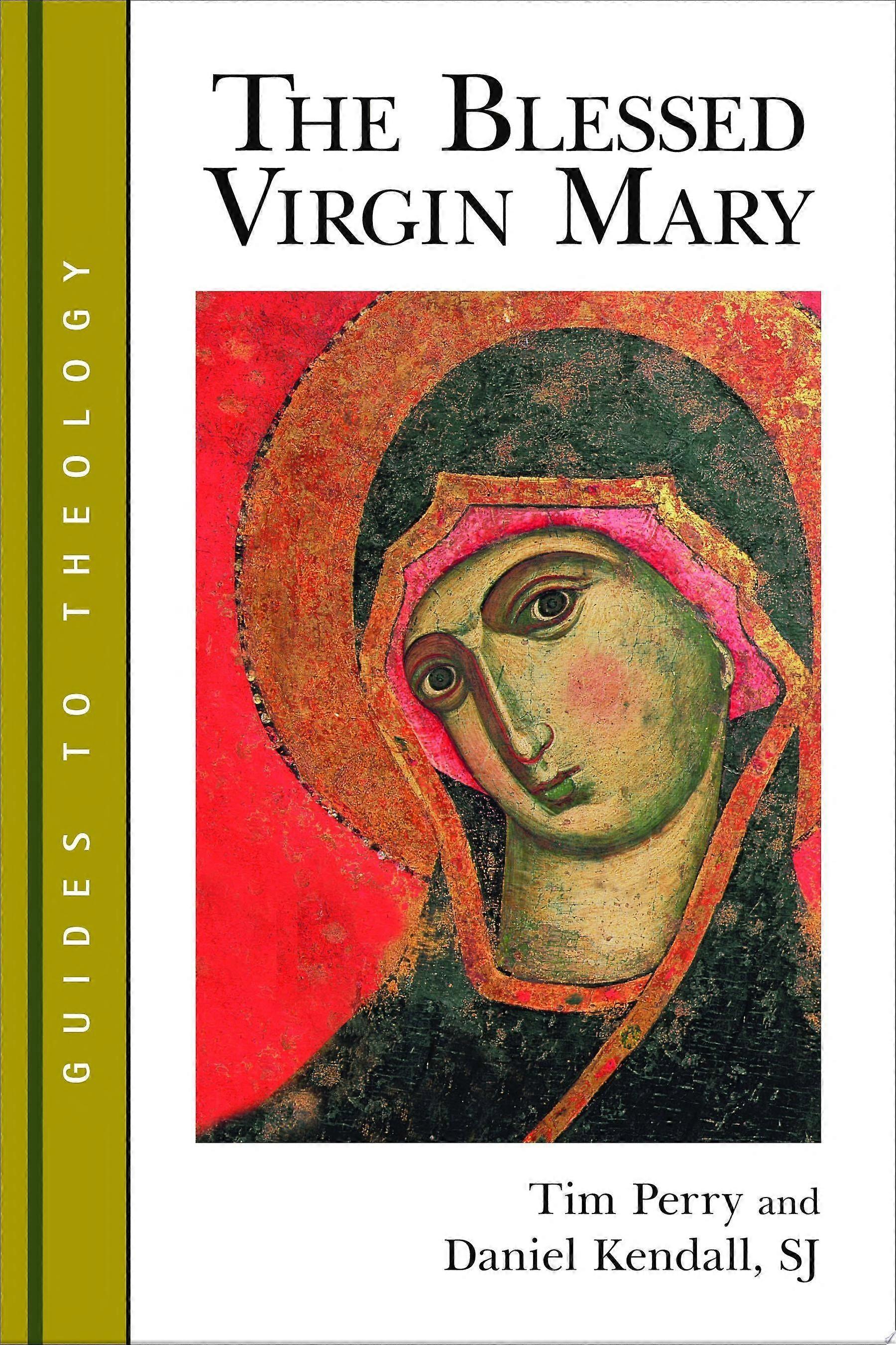 The blessed virgin mary