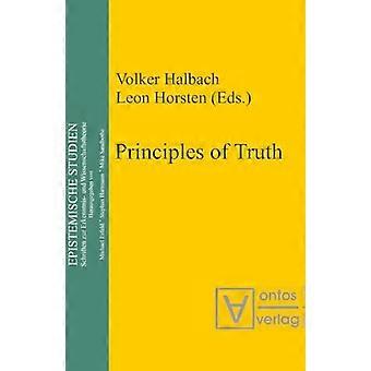 Principles of Truth [conference Truth Necessity and Provability which was held in Leuven Belgium from 18 to 20 November 1999]