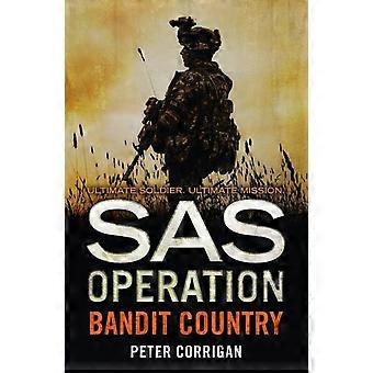 Bandit Country - Peter Corrigan