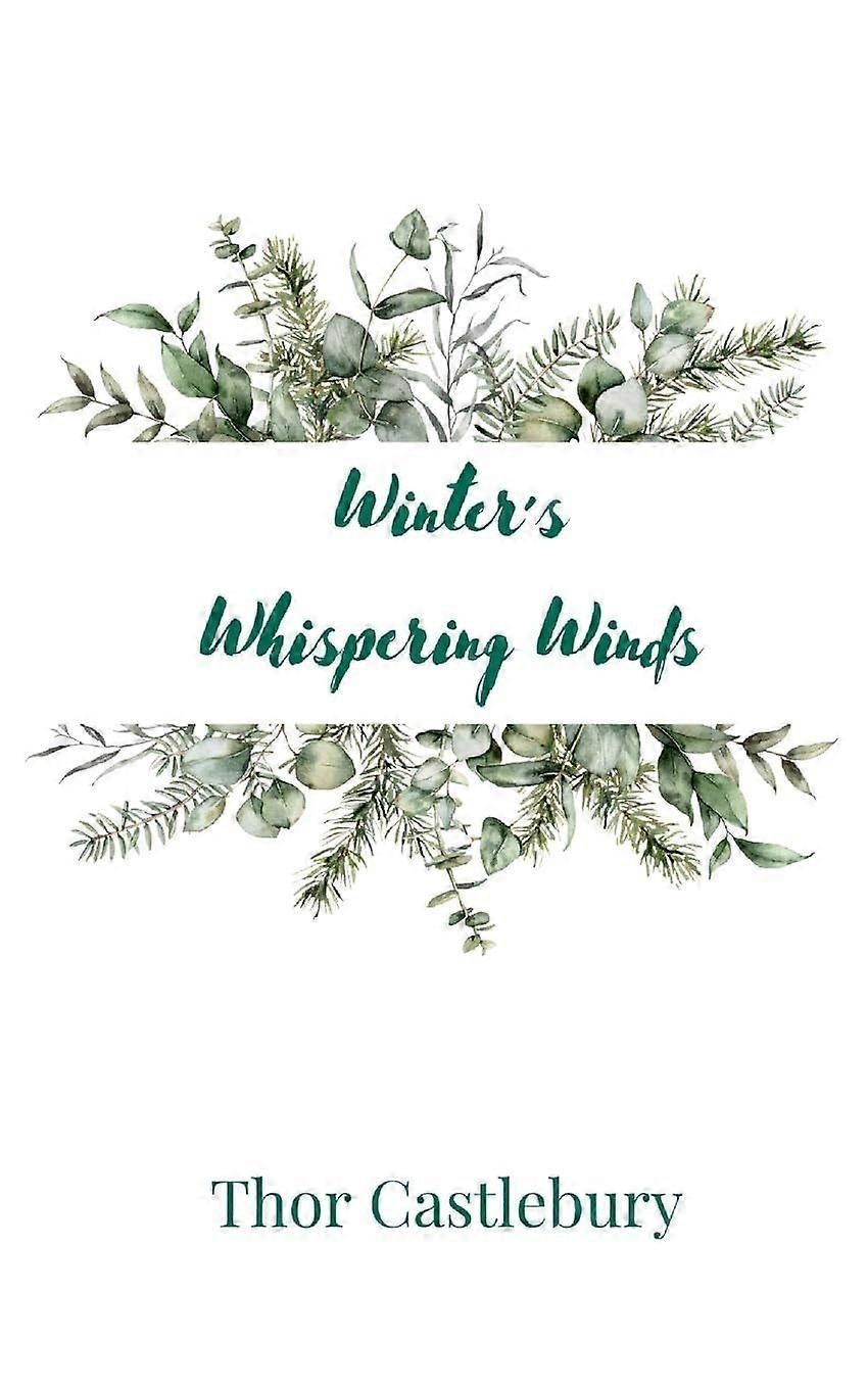 Winter's whispering winds