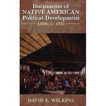 Documentos do Desenvolvimento Político Indígena (1500-1933) - Oxford University Press - Capa dura - Livro em inglês - História