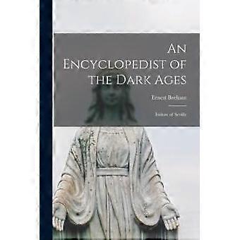 An Encyclopedist Of The Dark Ages Isidore Of Seville - Ernest, Brehaut - Paperback - en Book