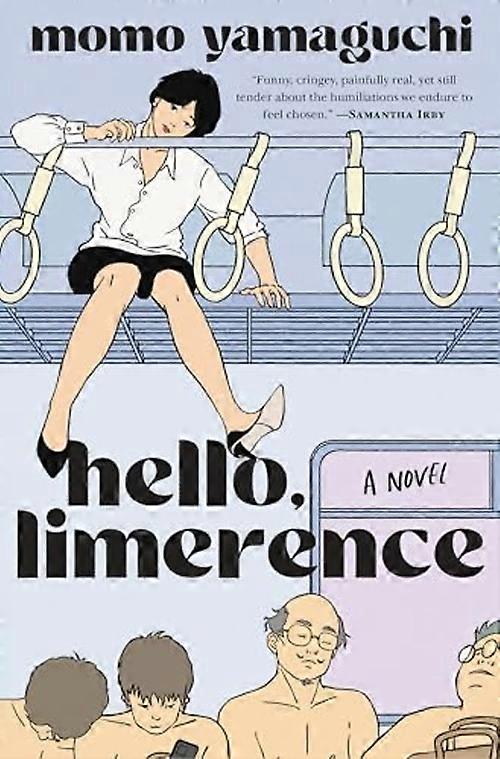 Hallo, Limerence: een roman