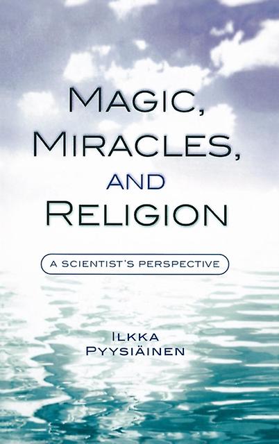 Magic Miracles And Religion by Ilkka Pyysiainen Paperback Book
