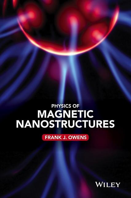 Physics Of Magnetic Nanostructures by Owens & Frank J. ARDEC Energetics Material Laboratory & NJ Paperback Book