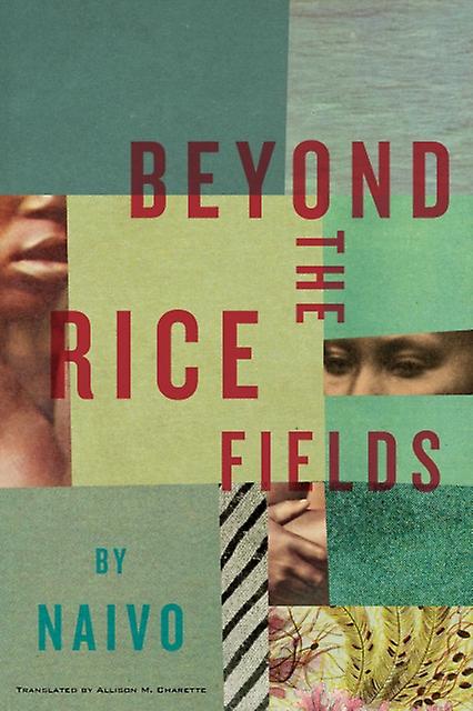Beyond The Rice Fields - Naivo