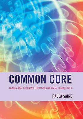 Common Core by Paula Saine Paperback Book