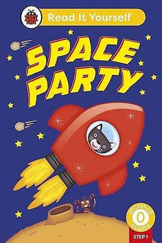 Space Party Phonics Step 1 Read It Yourself Level 0 Beginner Reader by Ladybird Paperback Book