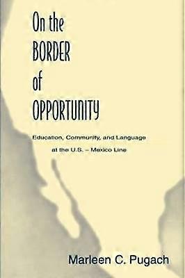 On the Border of Opportunity