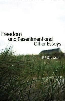Freedom and Resentment and Other Essays
