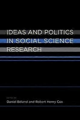 Ideas and Politics in Social Science Research