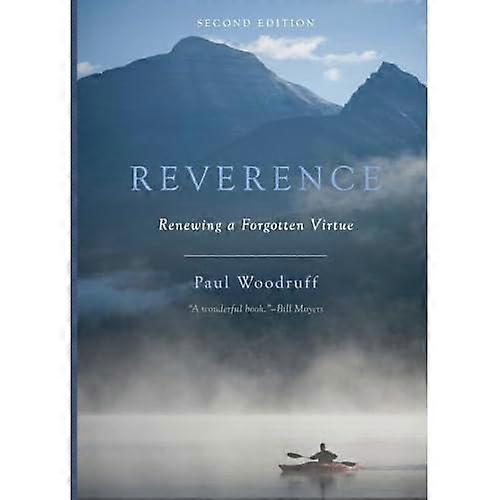 Reverence: Renewing A Forgotten Virtue