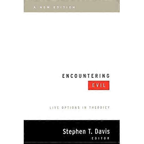 Encountering Evil: Live Options in Theodicy