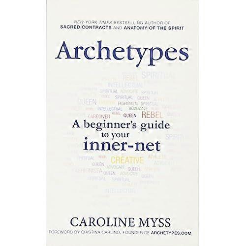 Archetypes: A Beginner's Guide to uw Inner-net