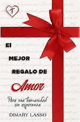 El Mejor Regalo De Amor
