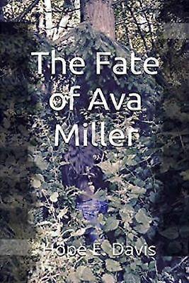 The Fate Of Ava Miller