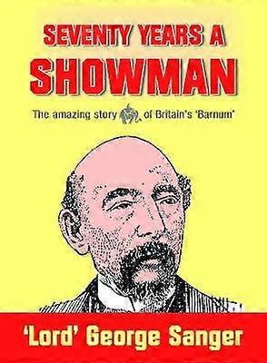 Seventy Years a Showman