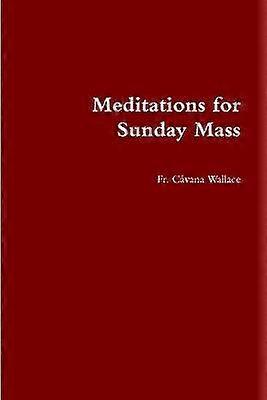 Méditations pour la messe dominicale