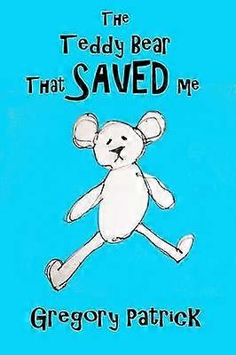 The Teddy Bear That Saved Me