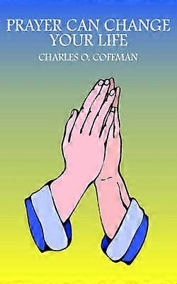 Prayer Can Change Your Life